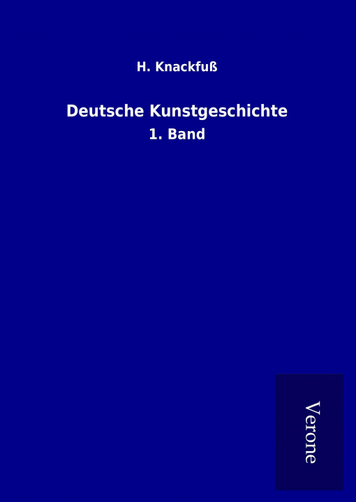 Knjiga Deutsche Kunstgeschichte H. Knackfuß