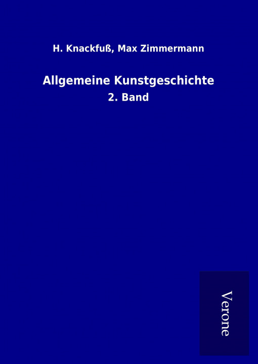 Knjiga Allgemeine Kunstgeschichte H. Zimmermann Knackfuß