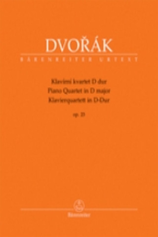 Kniha Klavírní kvartet D dur op. 23 Antonín Dvořák