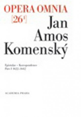 Könyv Opera omnia 26/I Jan Amos Komenský