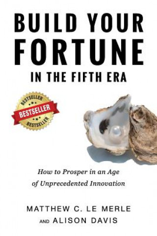 Kniha Build Your Fortune in the Fifth Era Matthew C Le Merle