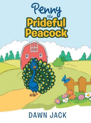 Książka Penny's Prideful Peacock Dawn Jack