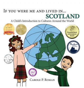 Kniha If You Were Me and Lived in...Scotland Carole P. Roman