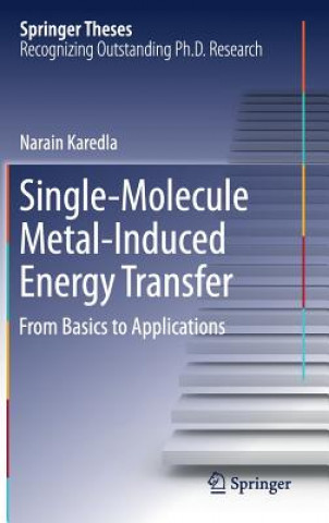 Könyv Single-Molecule Metal-Induced Energy Transfer Narain Karedla