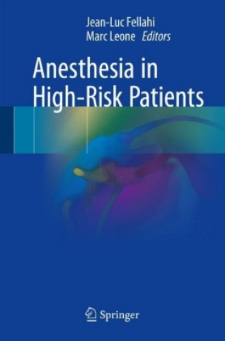 Kniha Anesthesia in High-Risk Patients Jean-Luc Fellahi