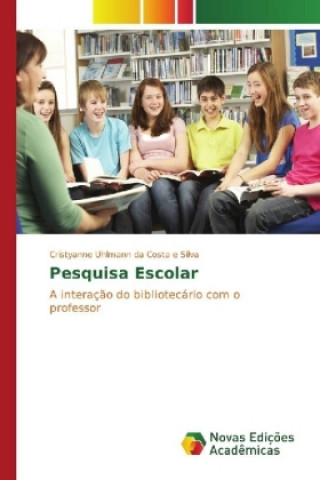 Könyv Pesquisa Escolar Cristyanne Uhlmann da Costa e Silva