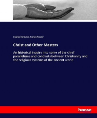 Kniha Christ and Other Masters Charles Hardwick