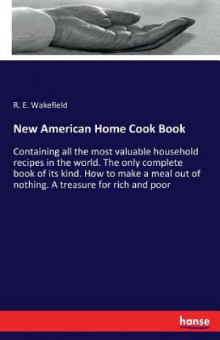 Carte New American Home Cook Book R. E. Wakefield