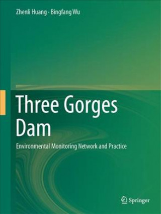 Kniha Three Gorges Dam Zhenli Huang