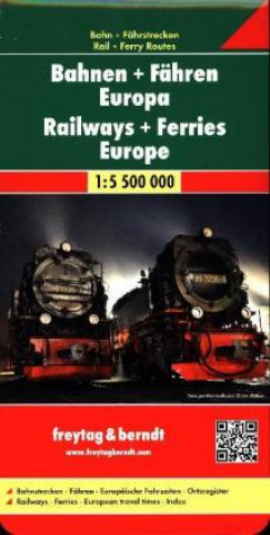 Materiale tipărite Railway + Ferries Europe, Railway Map Railway & Ferry Map 1:5 500 000 Freytag-Berndt und Artaria KG
