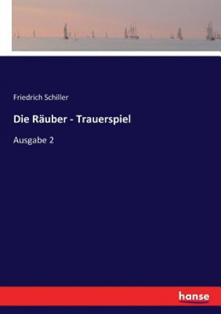 Kniha Rauber - Trauerspiel Friedrich Schiller