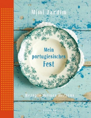 Kniha Mein portugiesisches Fest Mimi Jardim
