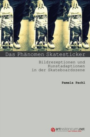 Kniha Das Phänomen Skatesticker Pamela Sylvia Pachl