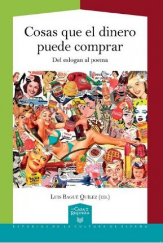 Könyv Cosas que el dinero puede comprar Luis Bagué Quílez