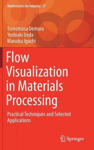 Książka Flow Visualization in Materials Processing Tomomasa Uemura