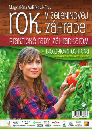 Książka Rok v zeleninovej záhrade + biologická ochrana Magdaléna Valšíková-Frey