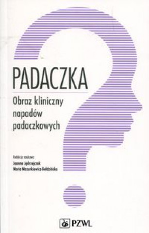 Książka Padaczka Obraz kliniczny napadow padaczkowych 