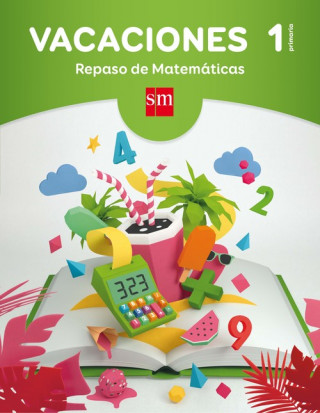 Kniha Vacaciones: repaso de Matemáticas. 1 Educación Primaria 