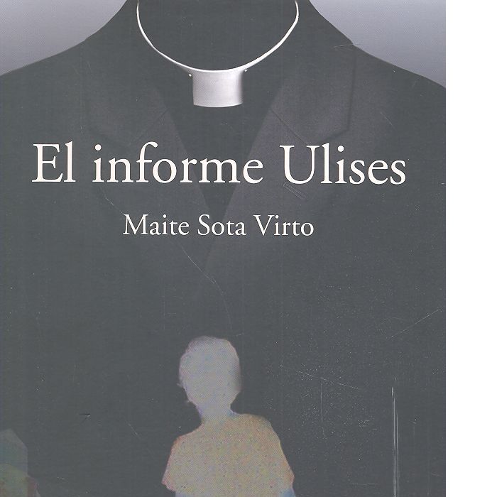 Knjiga El informe Ulises Sota Virto