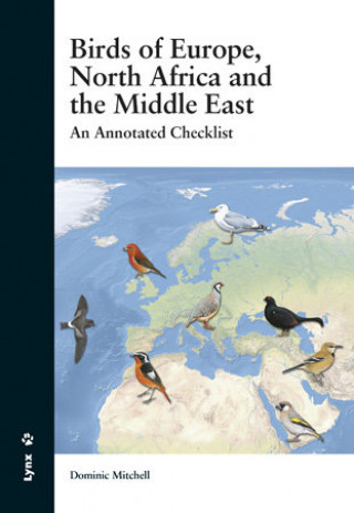 Carte Birds of Europe, North Africa and the Middle East: An Annotated Checklist 