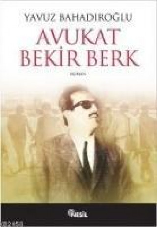 Kniha Avukat Bekir Berk Yavuz Bahadiroglu