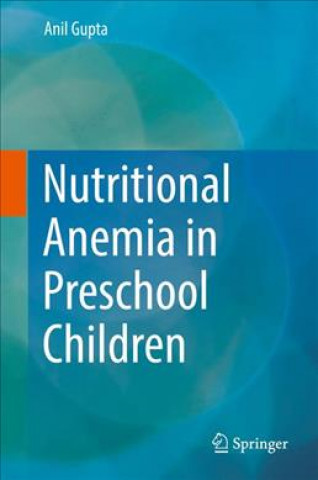 Carte Nutritional Anemia in Preschool Children Anil Gupta