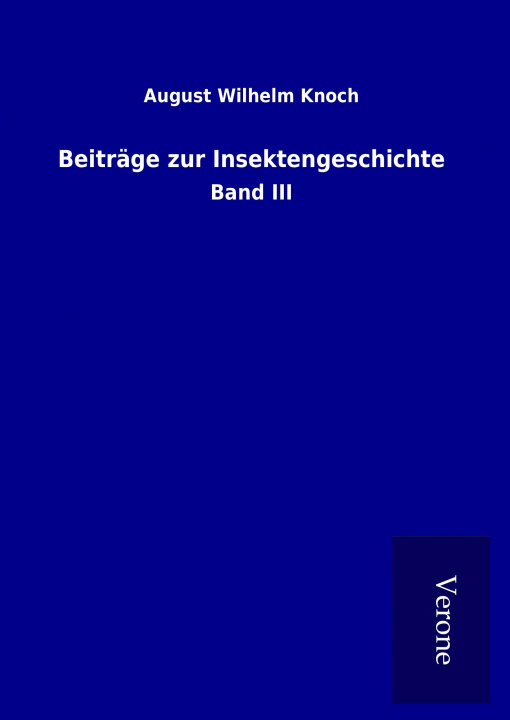 Libro Beiträge zur Insektengeschichte August Wilhelm Knoch