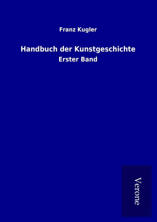 Livre Handbuch der Kunstgeschichte Franz Kugler