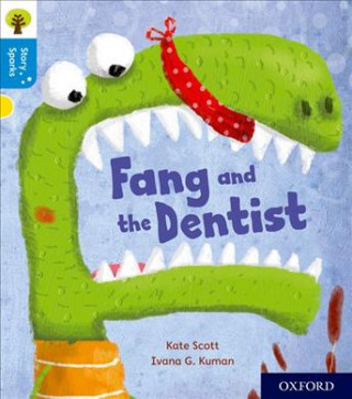 Kniha Oxford Reading Tree Story Sparks: Oxford Level 3: Fang and the Dentist Kate Scott
