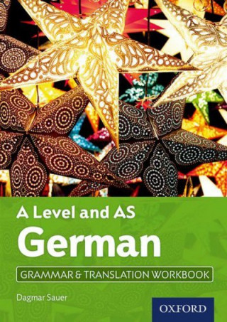 Libro A Level and AS German Grammar & Translation Workbook Dagmar Sauer