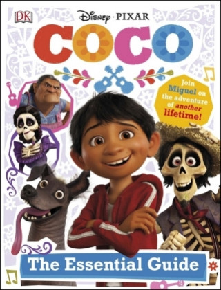 Könyv Disney Pixar Coco The Essential Guide DK