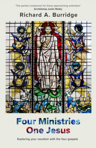 Книга Four Ministries, One Jesus Richard Burridge