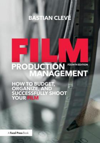Книга Film Production Management Bastian Cleve