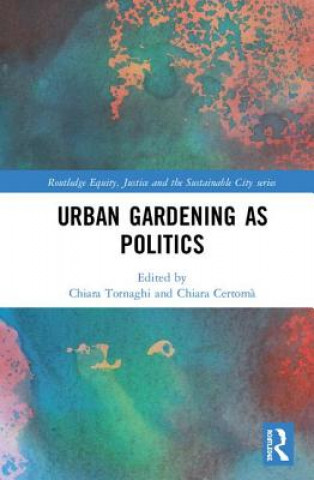 Könyv Urban Gardening as Politics 