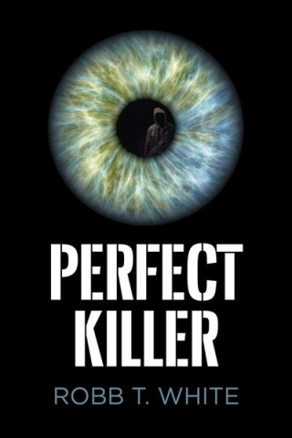 Könyv Perfect Killer Robb White
