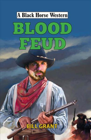 Könyv Blood Feud Bill Grant