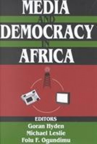 Kniha Media and Democracy in Africa Michael Leslie