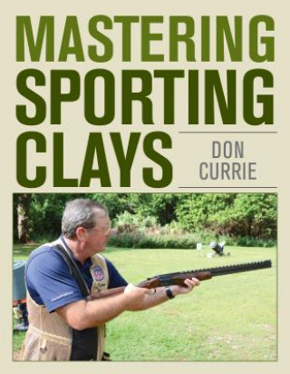 Carte Mastering Sporting Clays Currie Donal