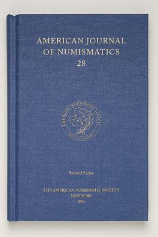 Kniha American Journal of Numismatics 28 