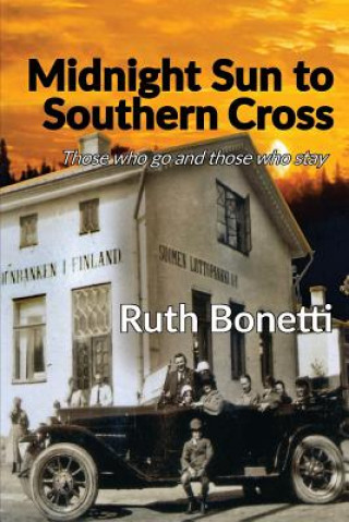 Könyv Midnight Sun to Southern Cross Ruth Bonetti