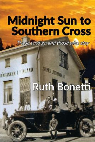 Книга Midnight Sun to Southern Cross Ruth Bonetti