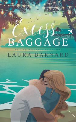 Kniha Excess Baggage Laura Barnard