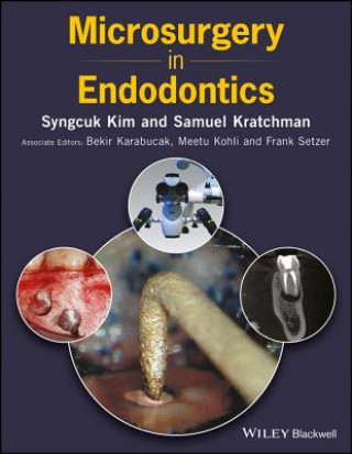 Könyv Microsurgery in Endodontics Syngcuk Kim