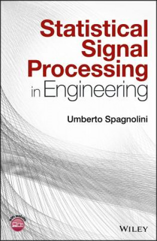 Книга Statistical Signal Processing in Engineering Umberto Spagnolini