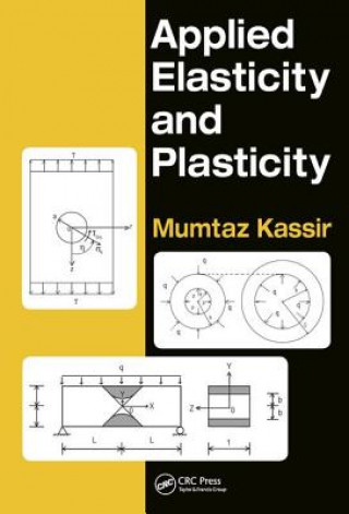 Kniha Applied Elasticity and Plasticity Mumtaz Kassir