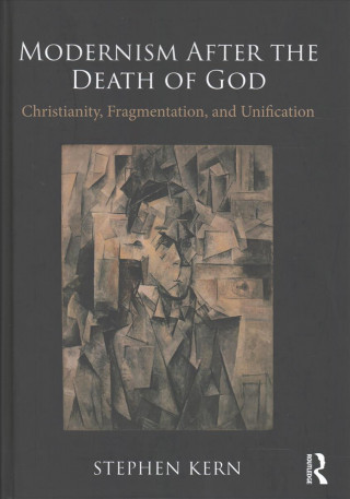 Könyv Modernism After the Death of God Stephen Kern