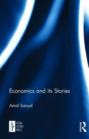 Könyv Economics and its Stories Amal Sanyal