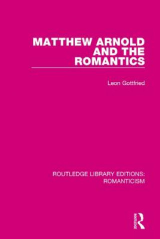 Kniha Matthew Arnold and the Romantics GOTTFRIED