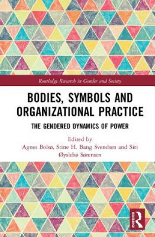 Kniha Bodies, Symbols and Organizational Practice 