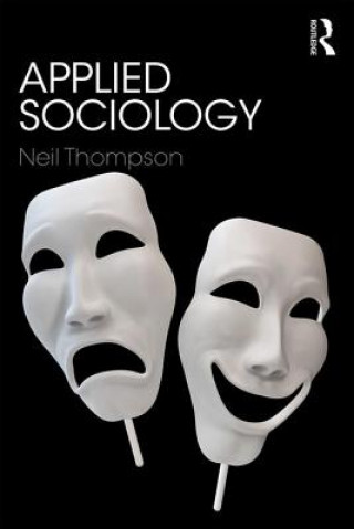 Książka Applied Sociology Neil (Avenue Professional Development Programme Wales UK) Thompson